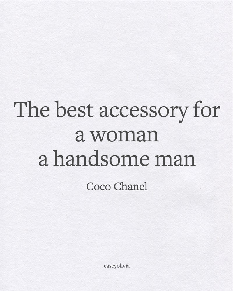 coco chanel handsome man quote