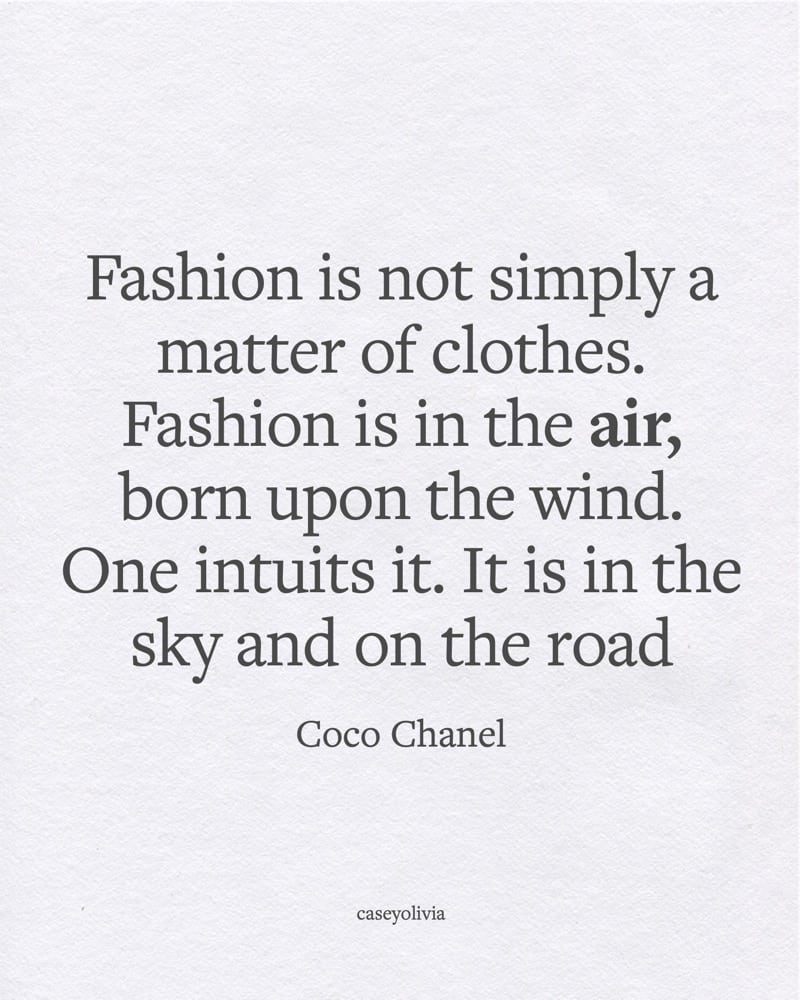 fashion is in everything inspirational saying