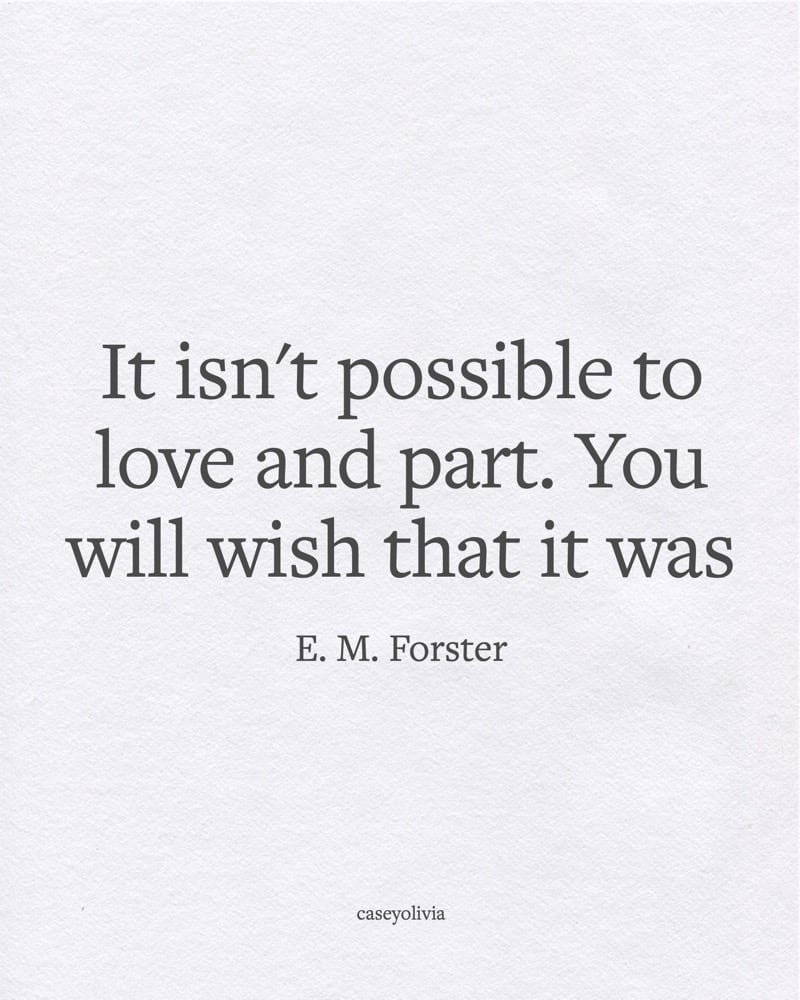 it isnt possible to love and part quote