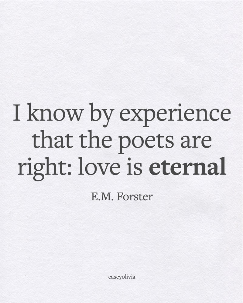 em forster quote about eternal love