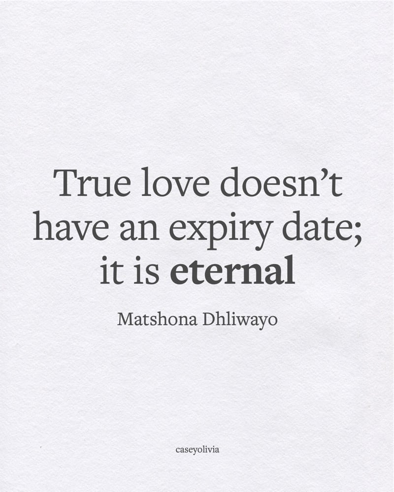 matshona dhliwayo love is eternal inspiring saying