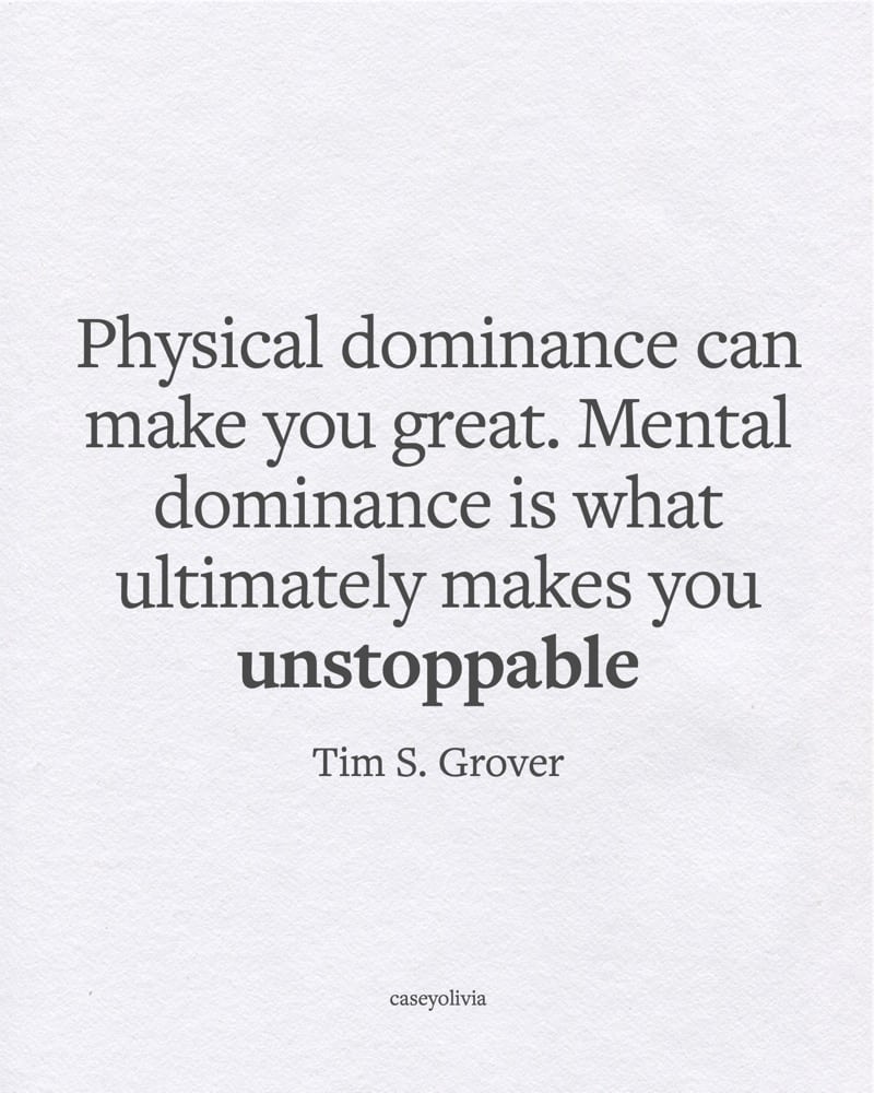 mental dominance makes you unstoppable inspiration