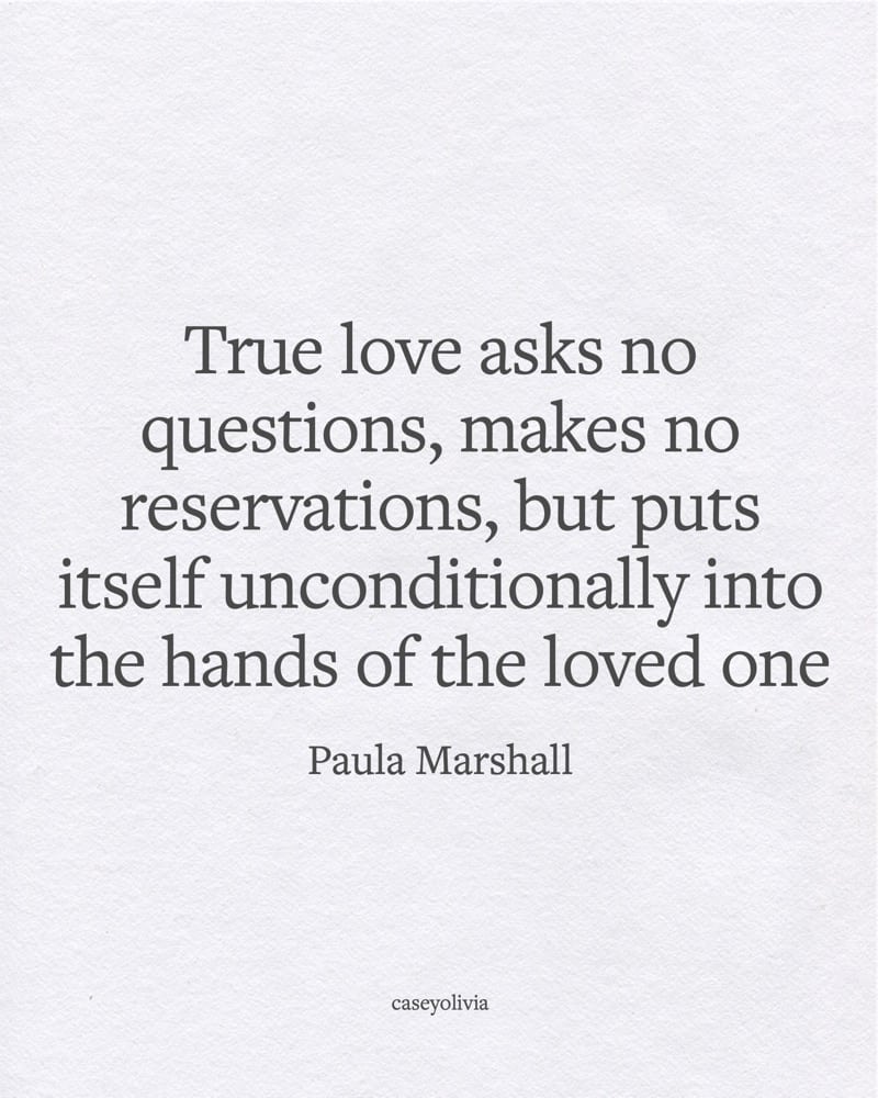 love asks no questions saying from paula marshall