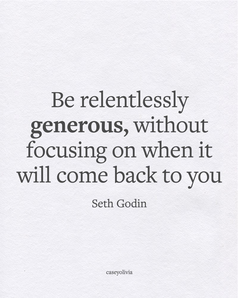 be relentlessly generous quote