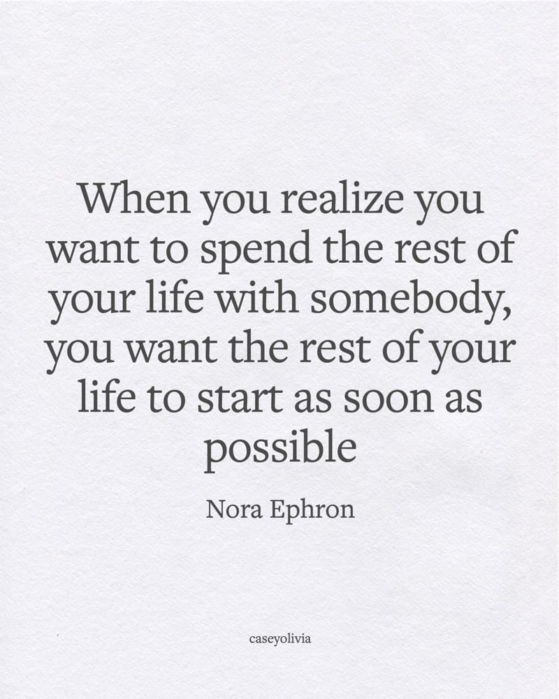 nora ephron mindset quote about love