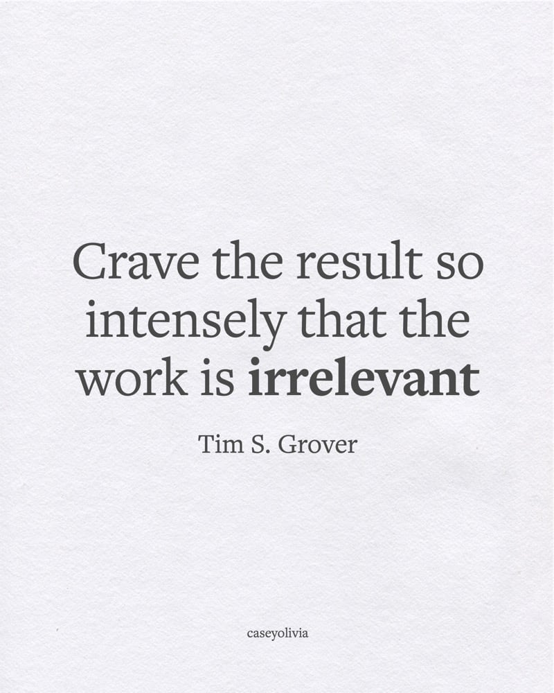 tim grover crave the result short motivational saying