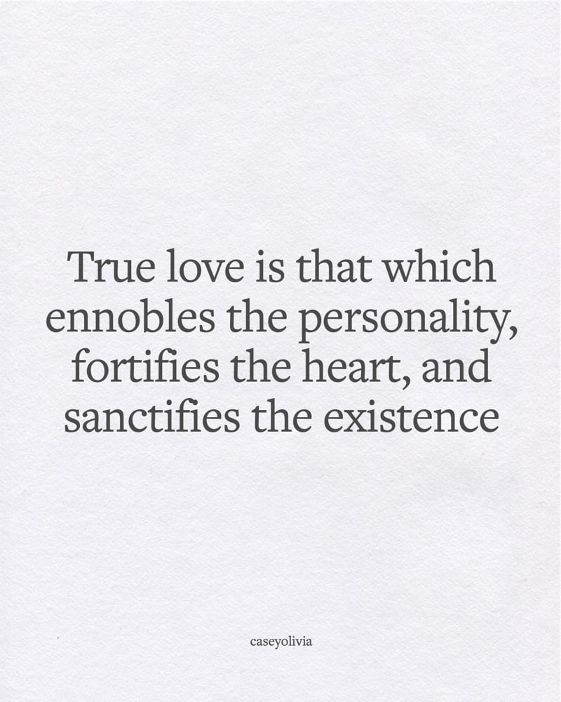 true love ennobles the personality quotation