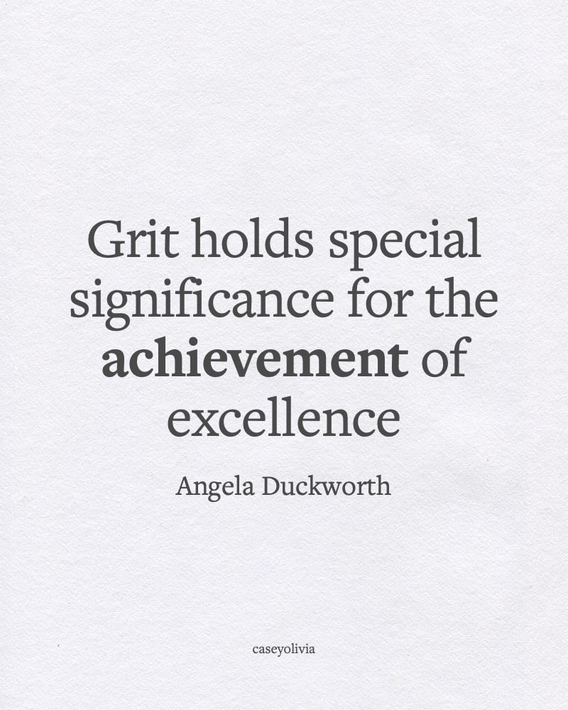 achievement of excellence angela duckworth grit quotation