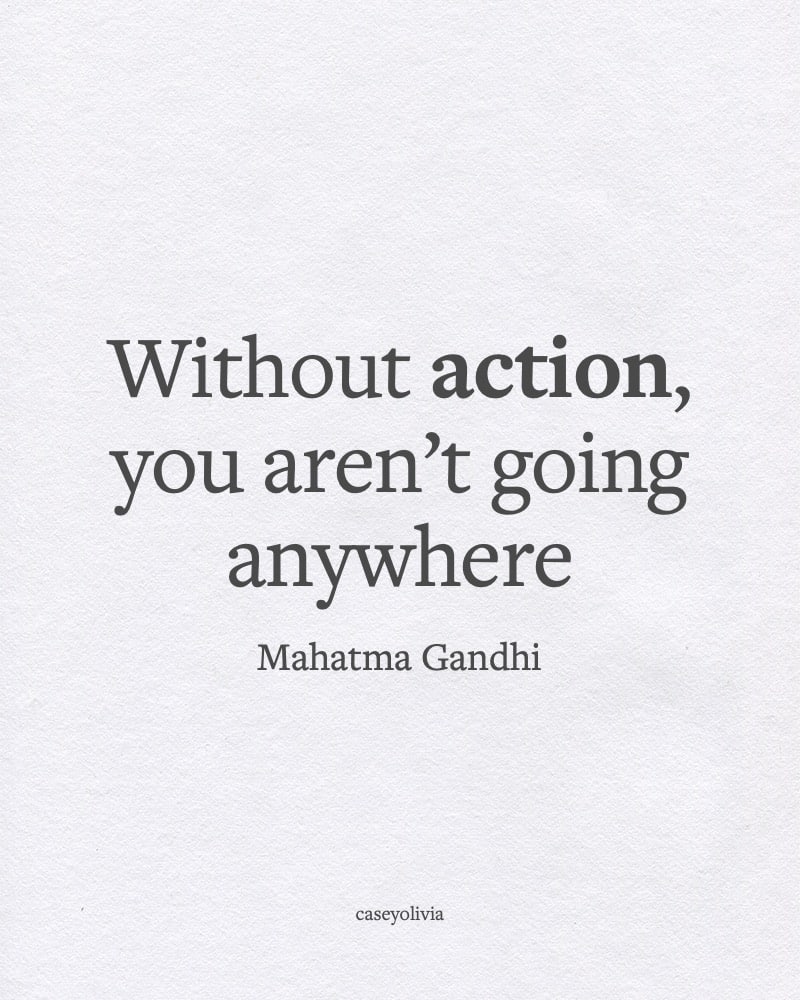 take action to reach your goals quote