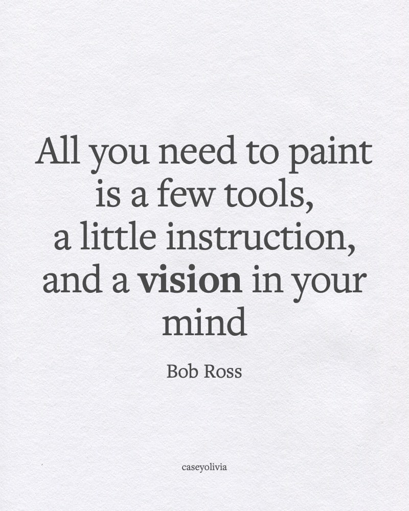 painting from a vision in your mind quote