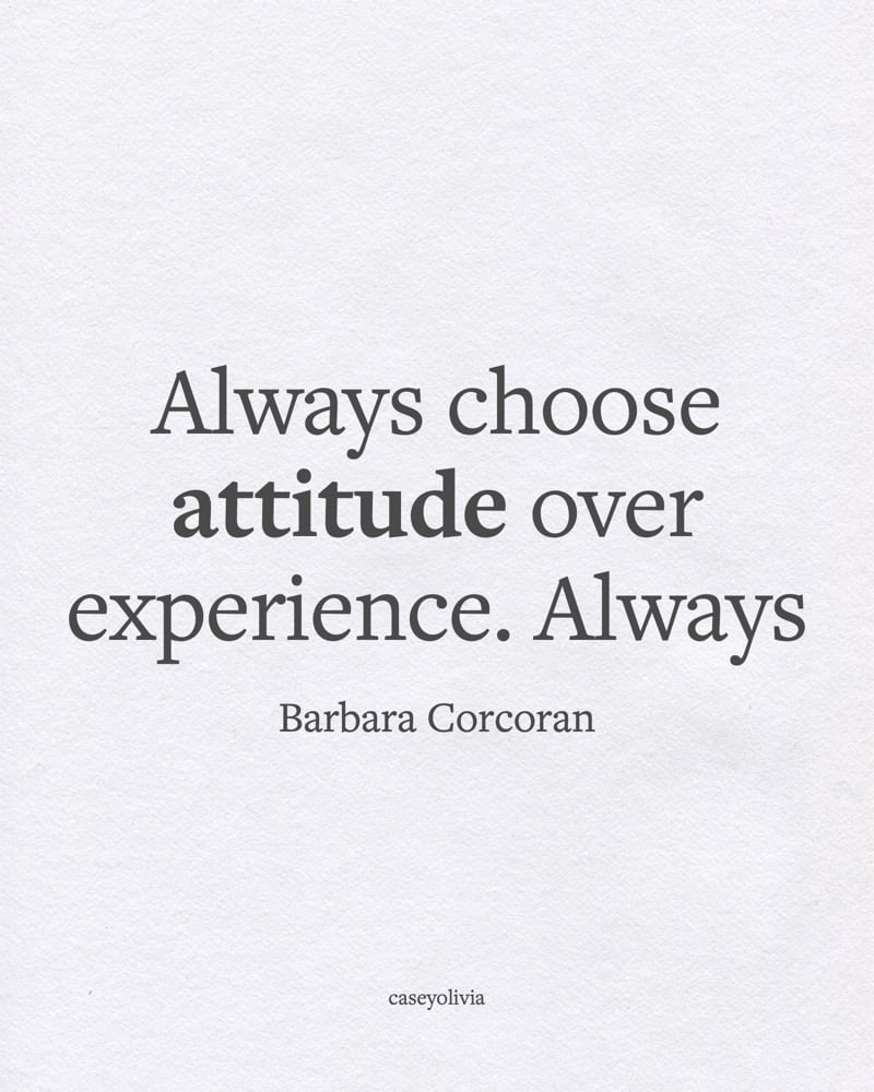 barbara corcoran choosing attitude over experience