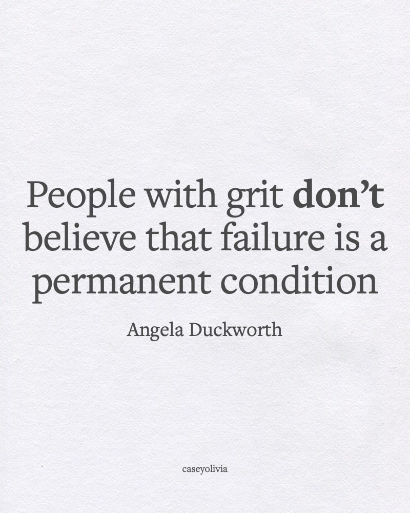 failure is not permanent angela duckworth grit quote