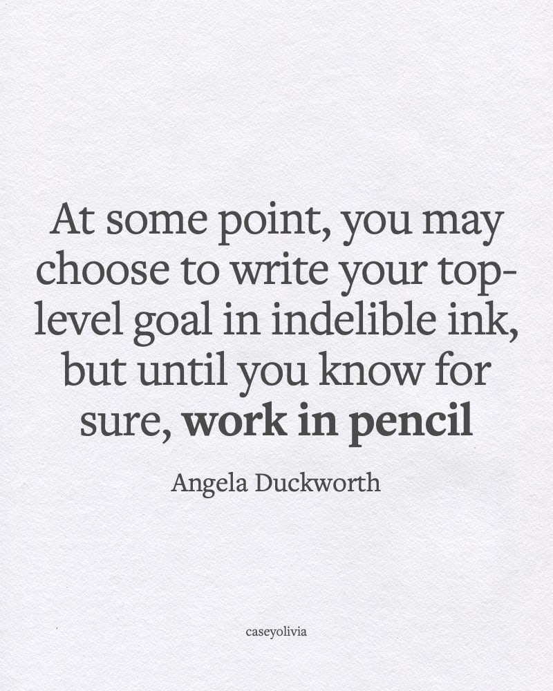 work in pencil angela duckworth grit quote