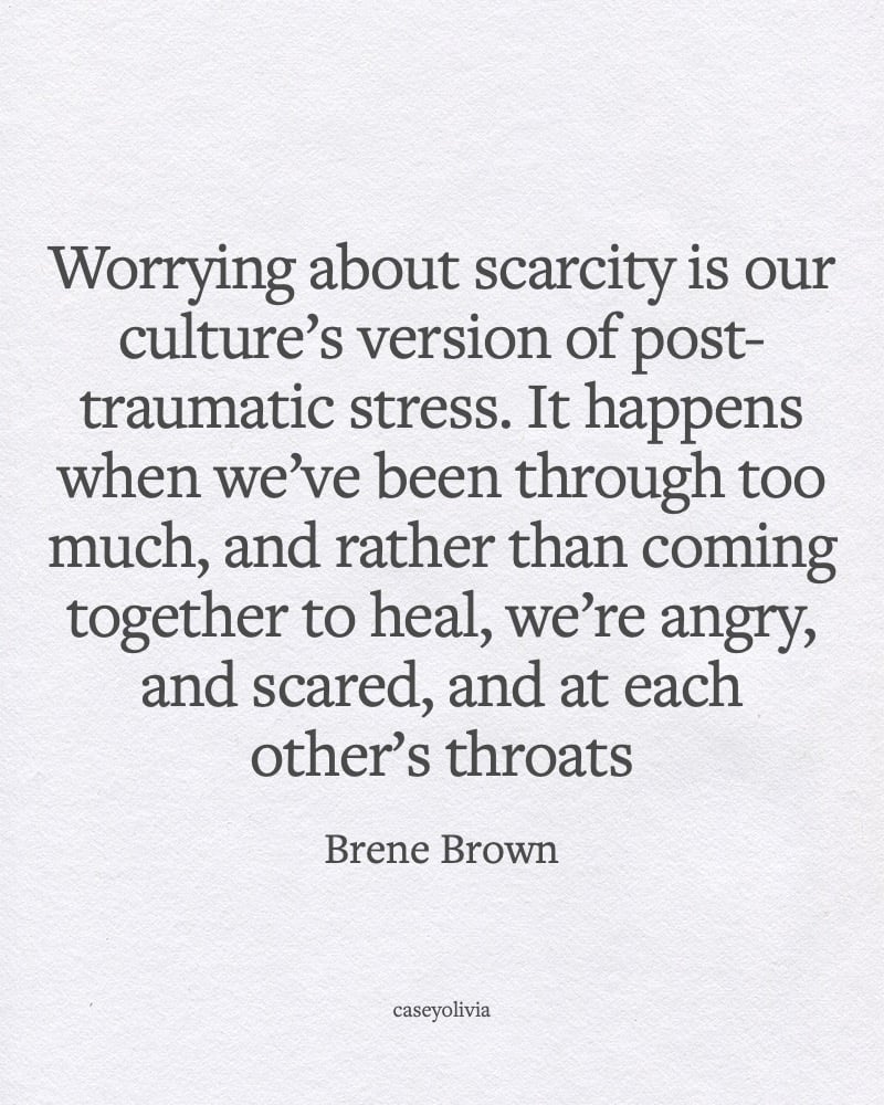 brene brown caption about scarcity