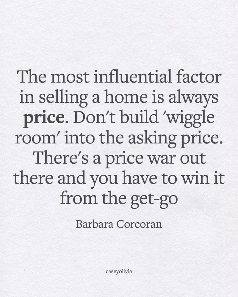 price is the most influential factor in selling a home saying