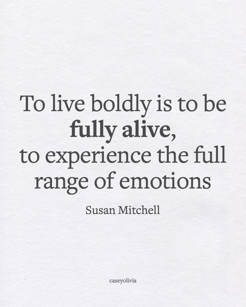 susan mitchell living boldly quote