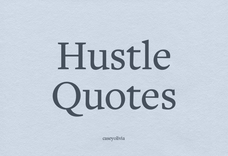 list of the best hustle quotes and images to share for motivation
