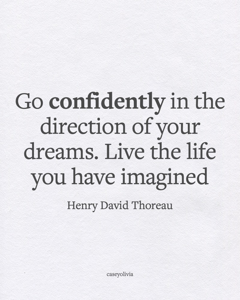 chase your dreams and think big henry david thoreau