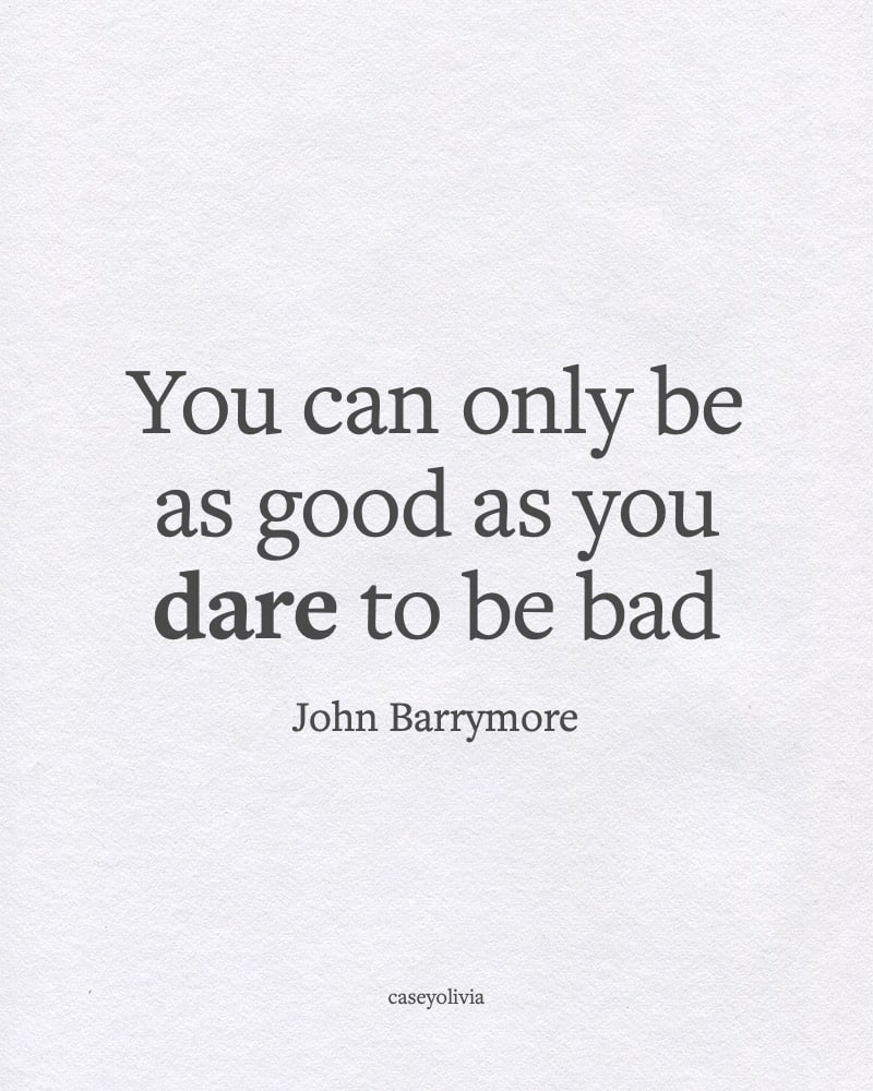 john barrymore dare to try motivational saying