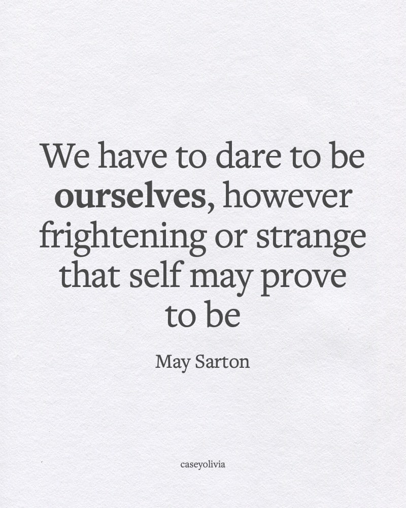 dare to be yourself in life quote
