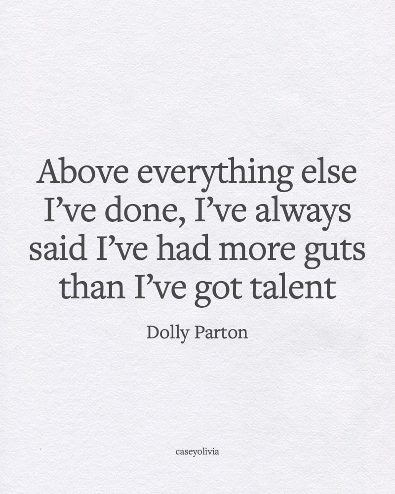 dolly parton have more guts than talent