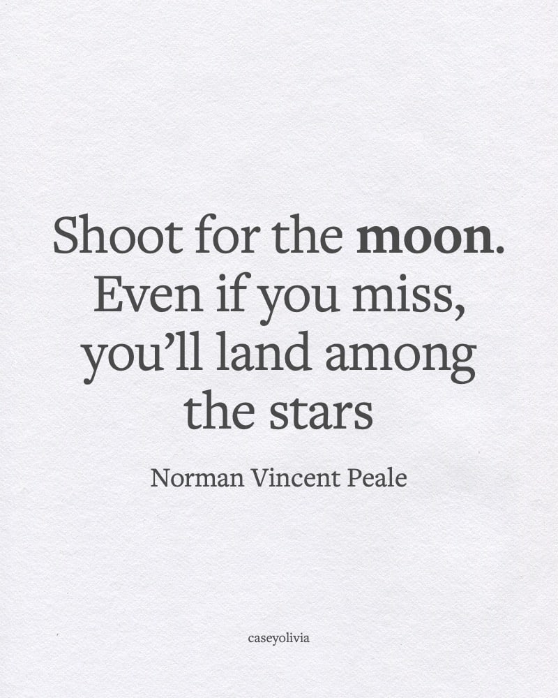 norman vincent shoot for the moon mindet caption