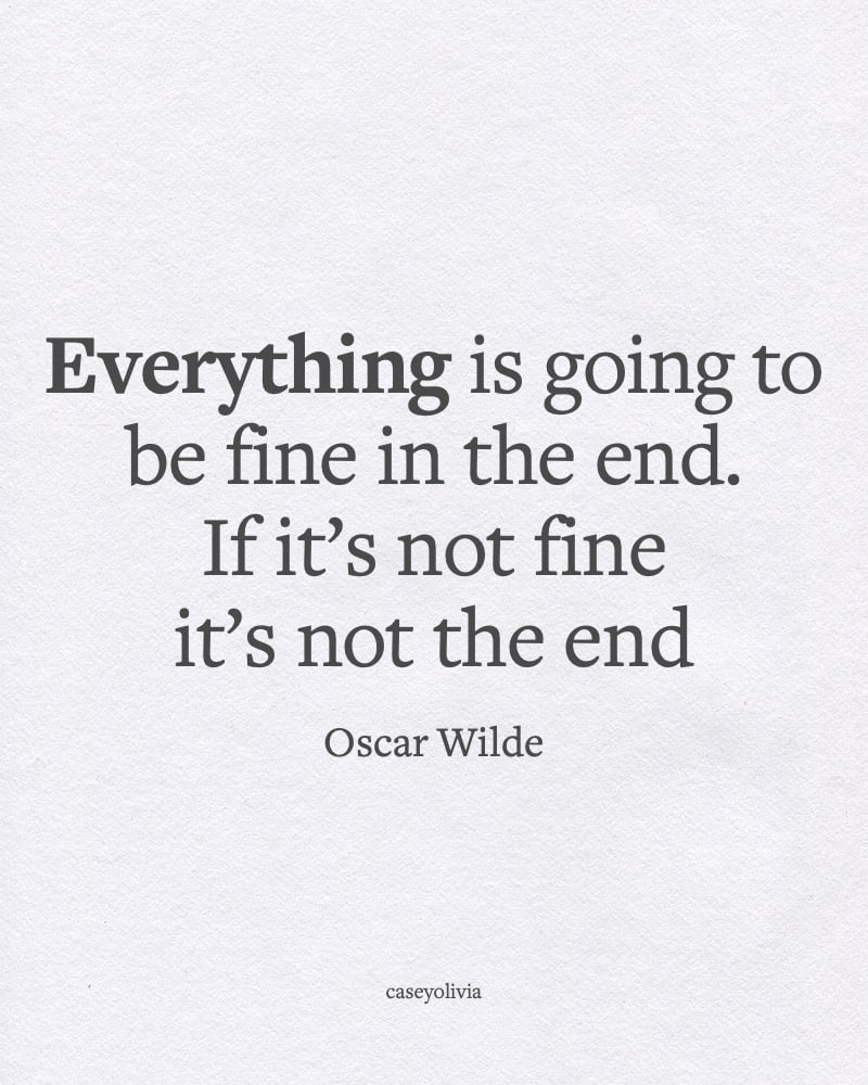 everything is going to be okay oscar wilde