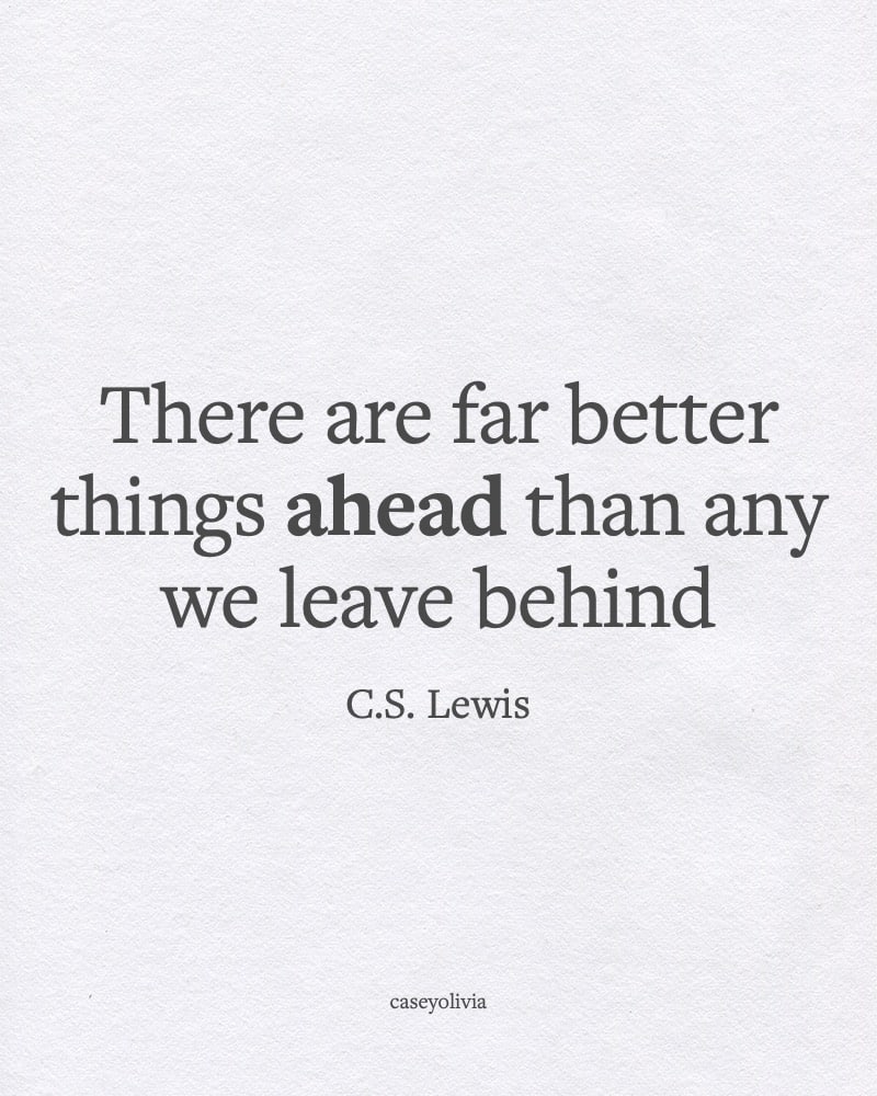 far better things ahead quotation to motivate