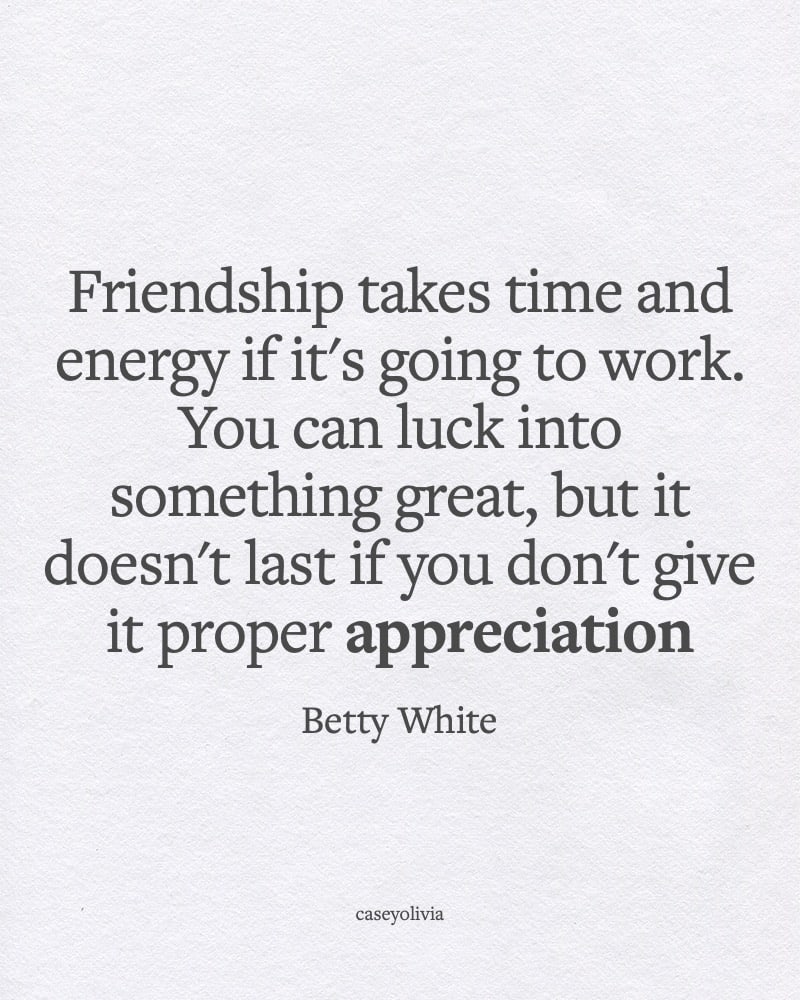 quotation about friendship from betty white