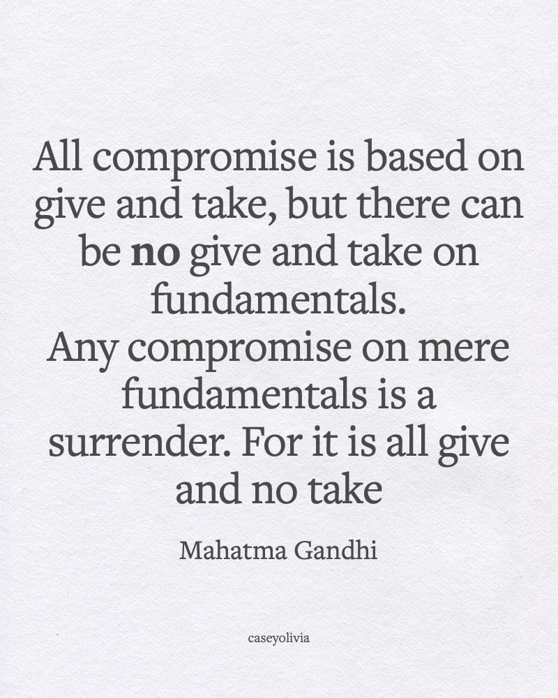 no give and take on fundamentals mahatma gandhi