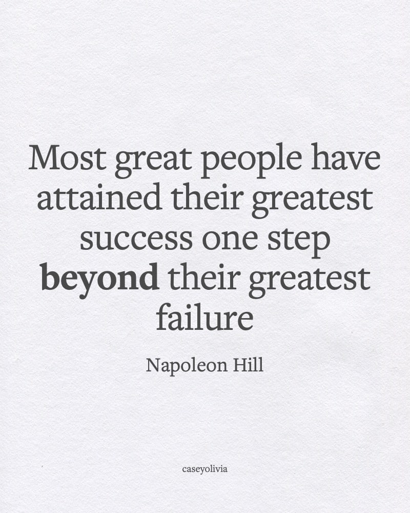 napoleon hill it gets better keep going motivational quote
