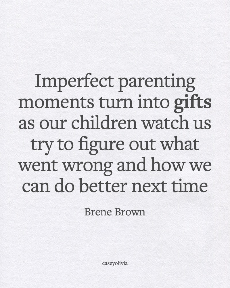 imperfect parenting moments brene brown