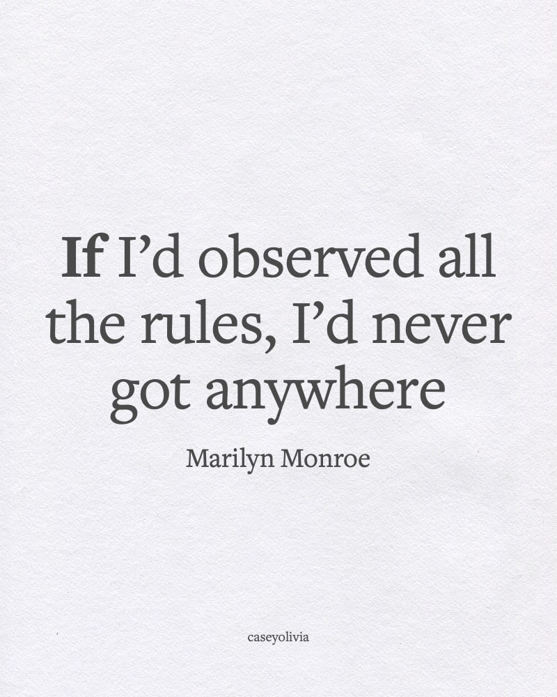 marilyn monroe dont follow the rules motivational saying