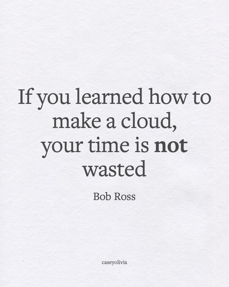 make a cloud bob ross short saying