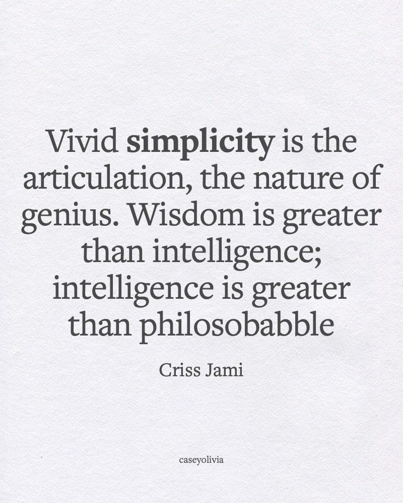 criss jami simplicity is genius quotation