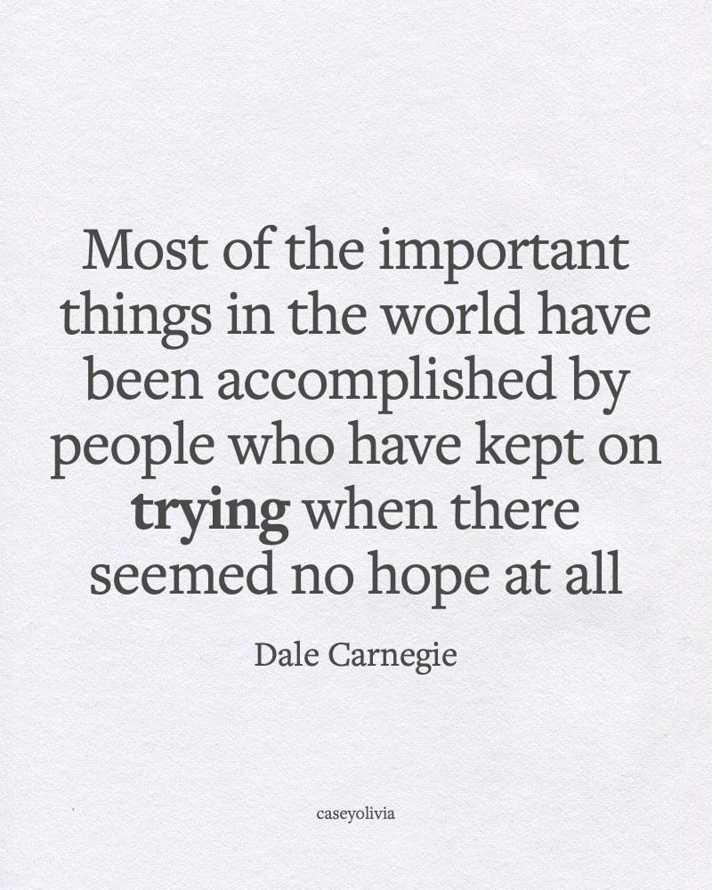 dale carnegie keep on trying grit quote