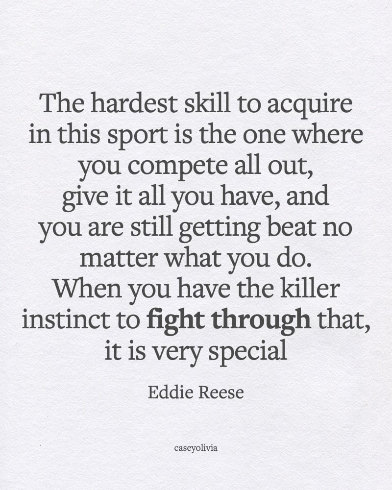 fight through the hardships of sports to win quotation