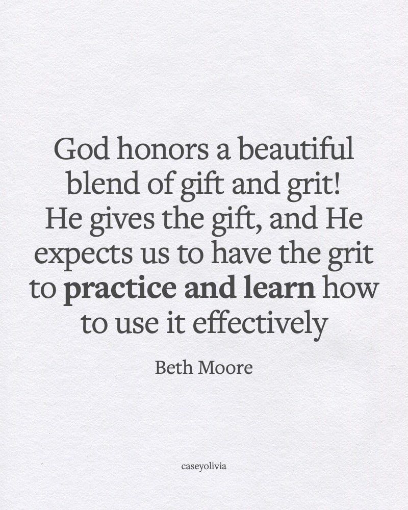 beth moore grit to practice and learn quote for students