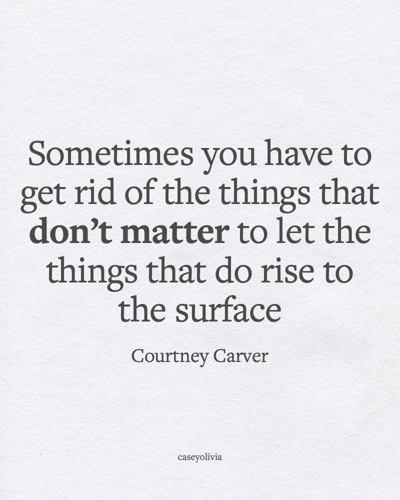 courtney carver getting rid of things quotation