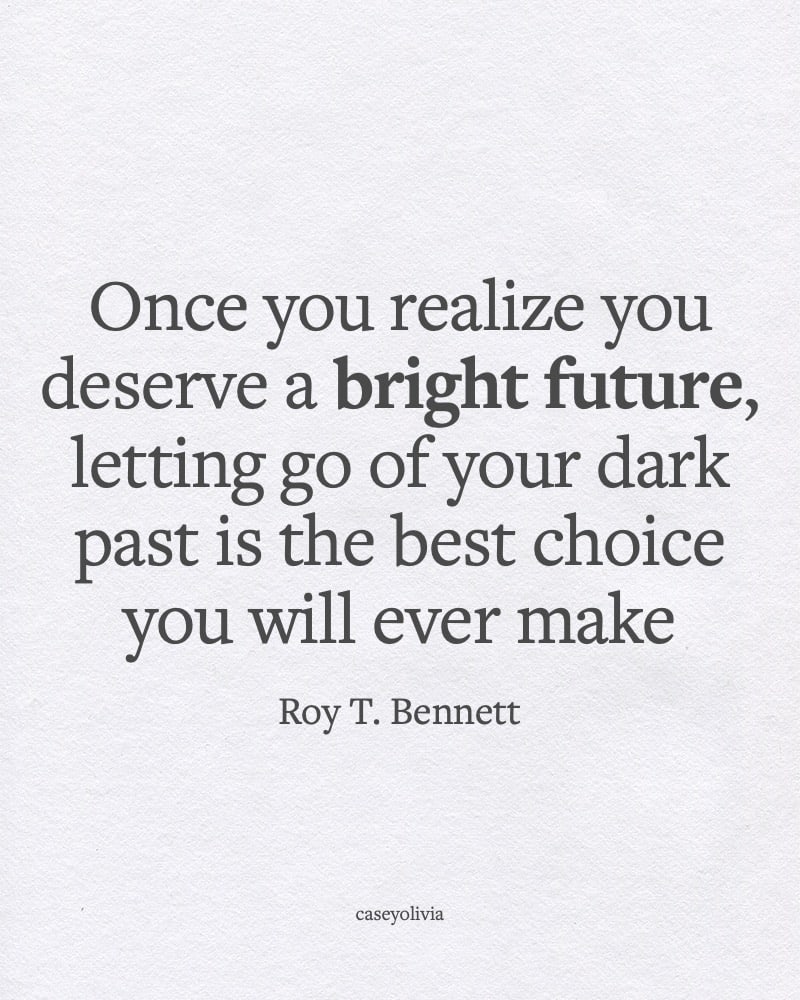 roy t bennett let go of your dark past