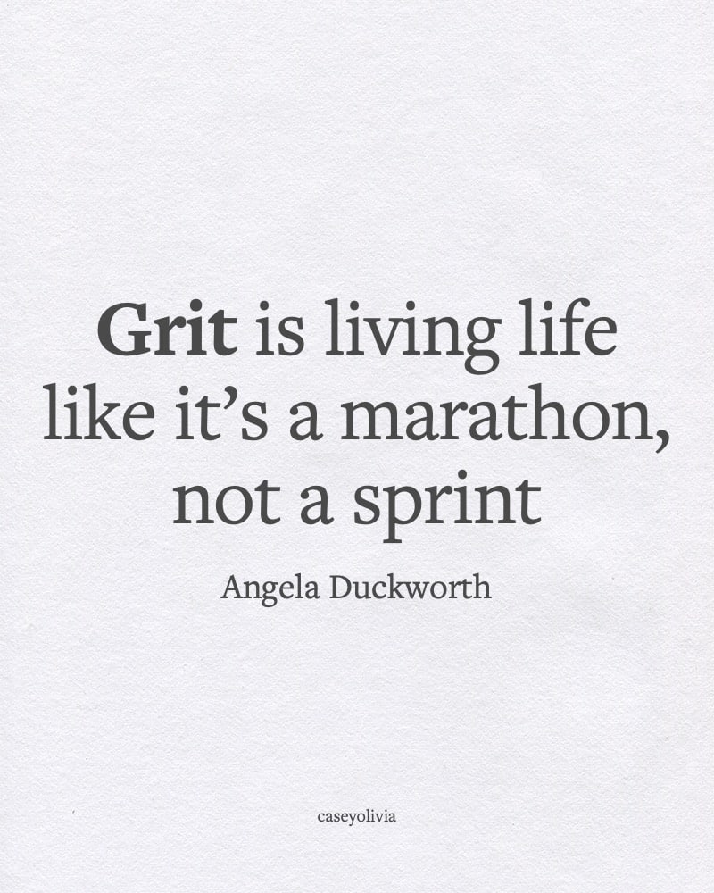 grit is living life like a marathon inspriational saying