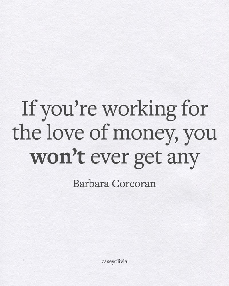 dont work for the love of money barbara corcoran