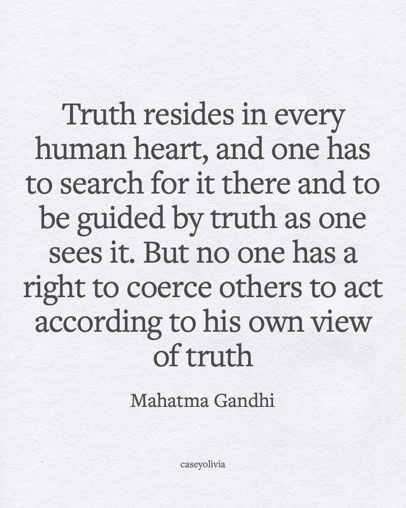 truth resides in every human heart quotation