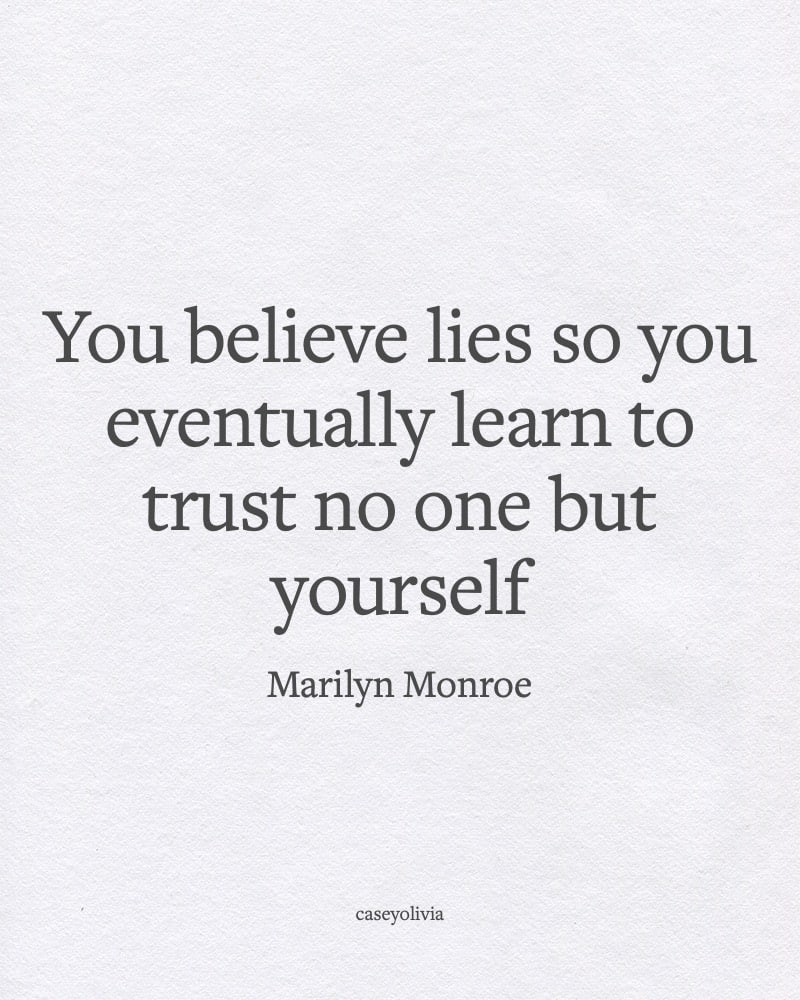 trust no one but yourself marilyn monroe