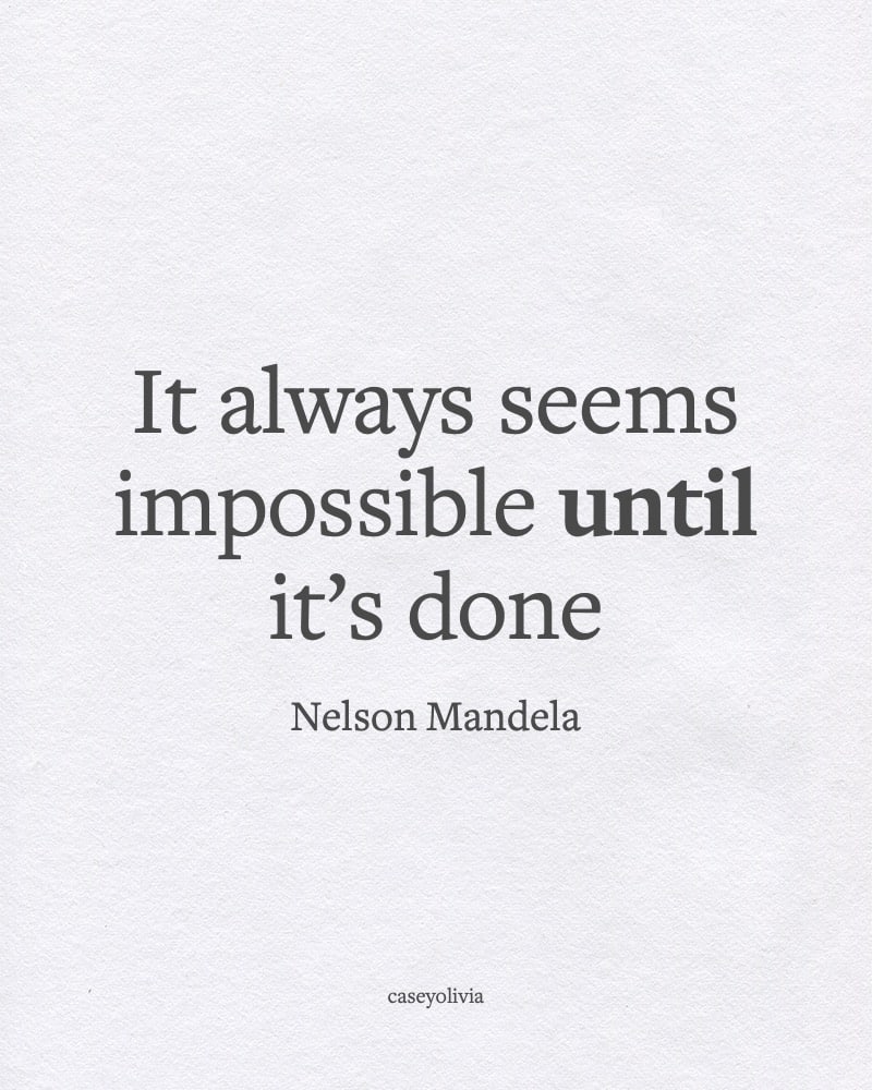 impossible until its done quote