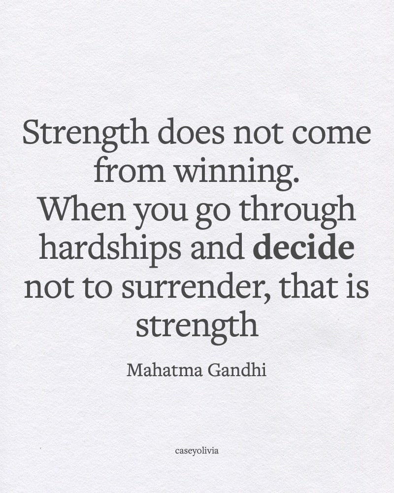 strength does not come from winning quote