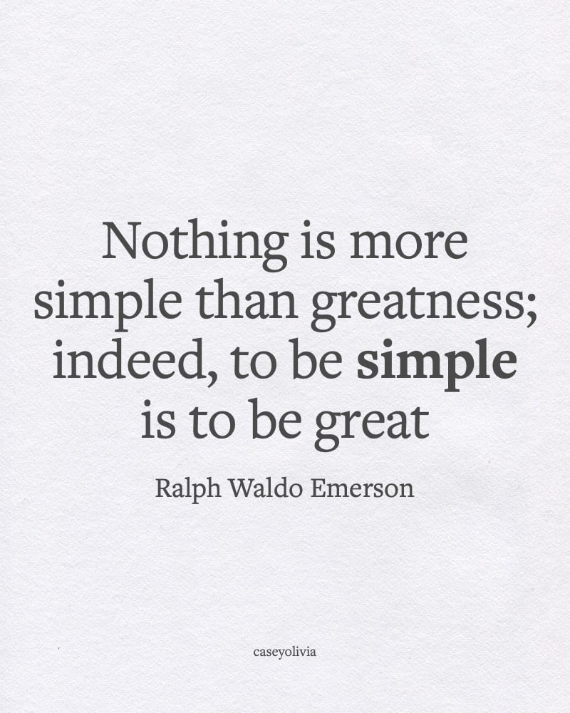 being simple is great quote ralph waldo emerson