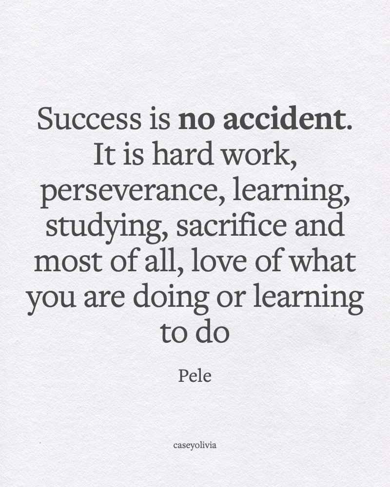 pele success is no accident quotation to inspire