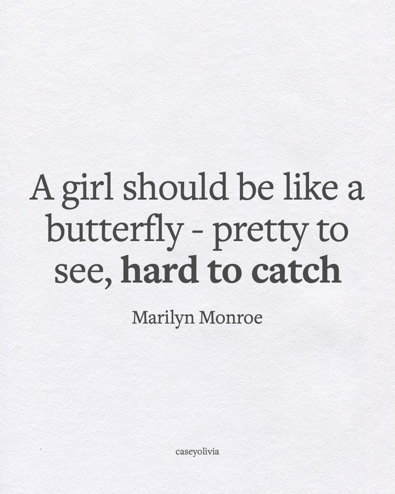 girl should be like a butterfly