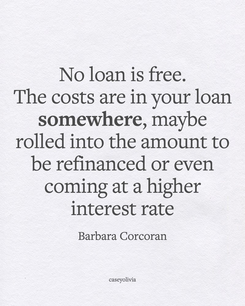 barbara corcoran no loan is free quote